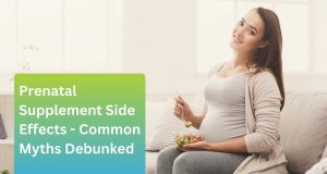 Prenatal Vitamins Myths